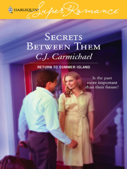 Title details for Secrets Between Them by C.J. Carmichael - Available